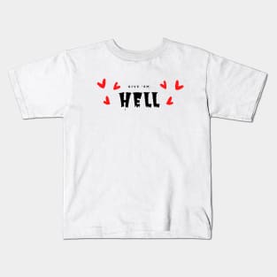 Give 'Em Hell Kids T-Shirt